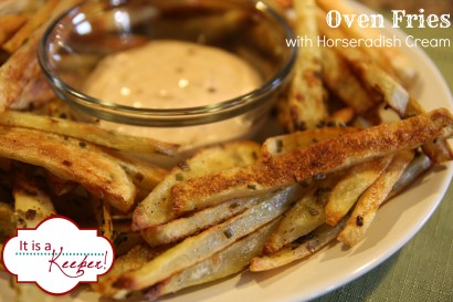 oven fries with horseradish cream